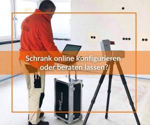 Schrank konfigurieren oder beraten lassen?